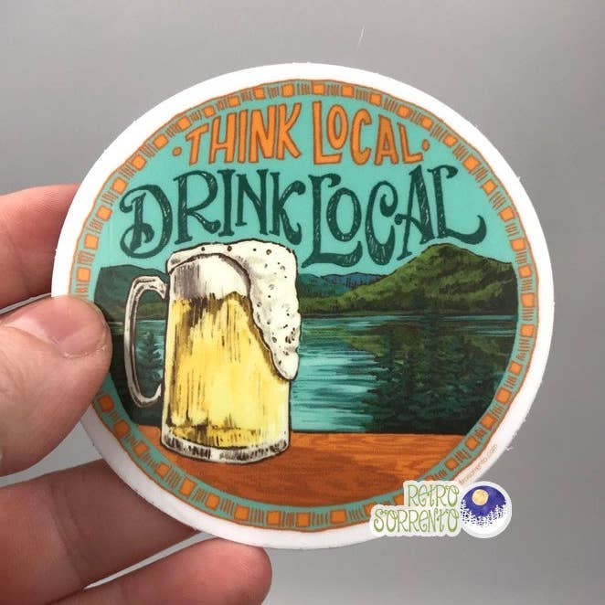 Think Local Drink Local Sticker for wholesale by Retro Sorrento