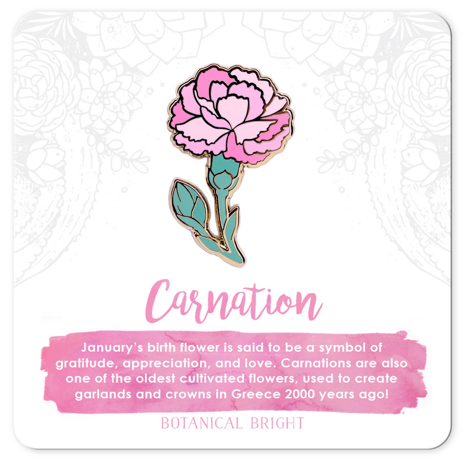 Botanical Bright - Wholesale Lapel Pin/Button - Carnation Pink Enamel Pin0