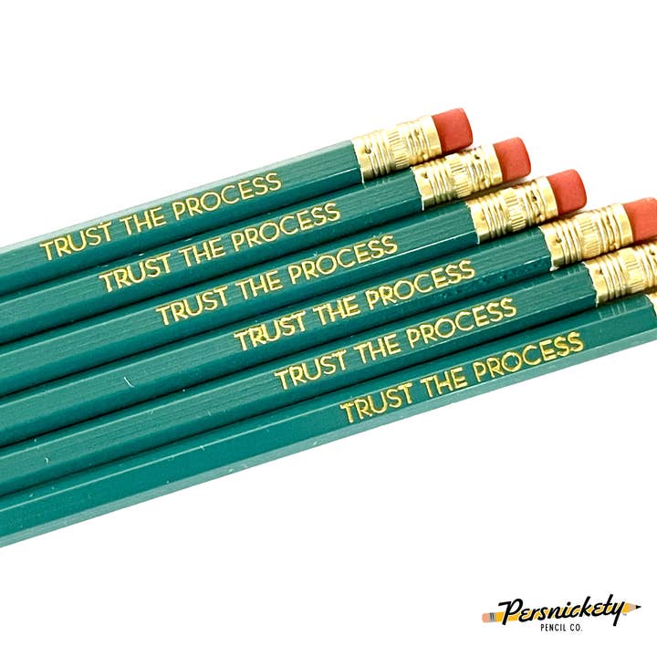 Trust The Process | Motivational Pencils for wholesale by Persnickety Pencil Co.