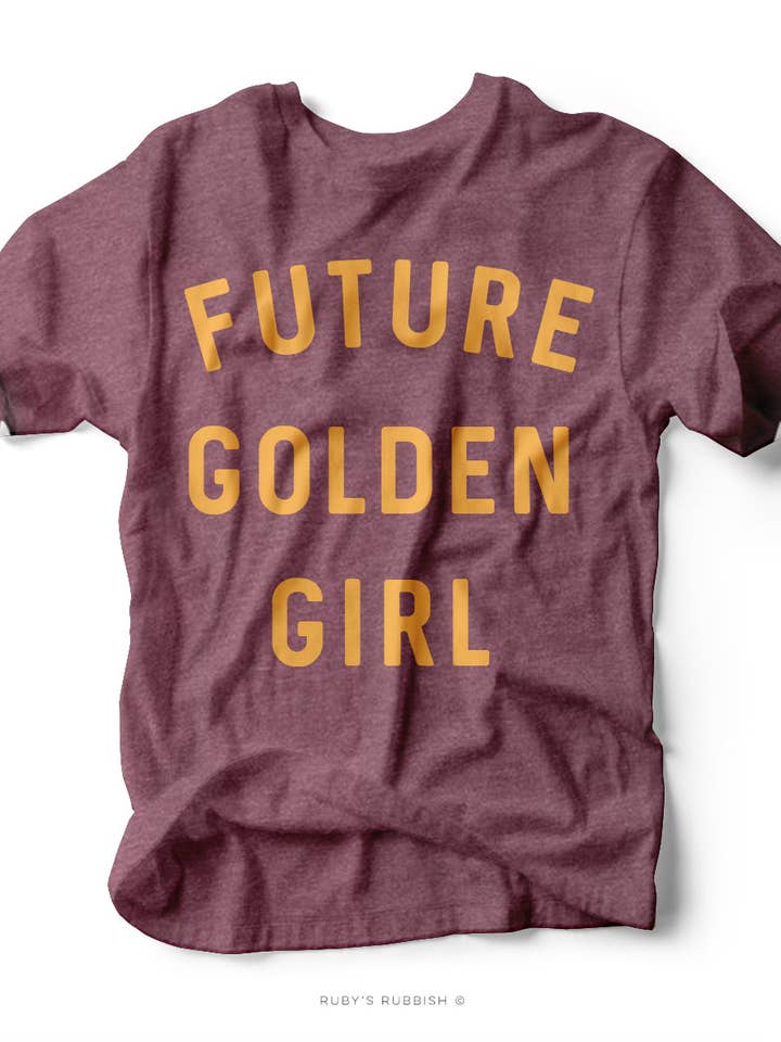 Future Golden Girl | Southern T-Shirt | Ruby’s Rubbish® for wholesale by Ruby’s Rubbish