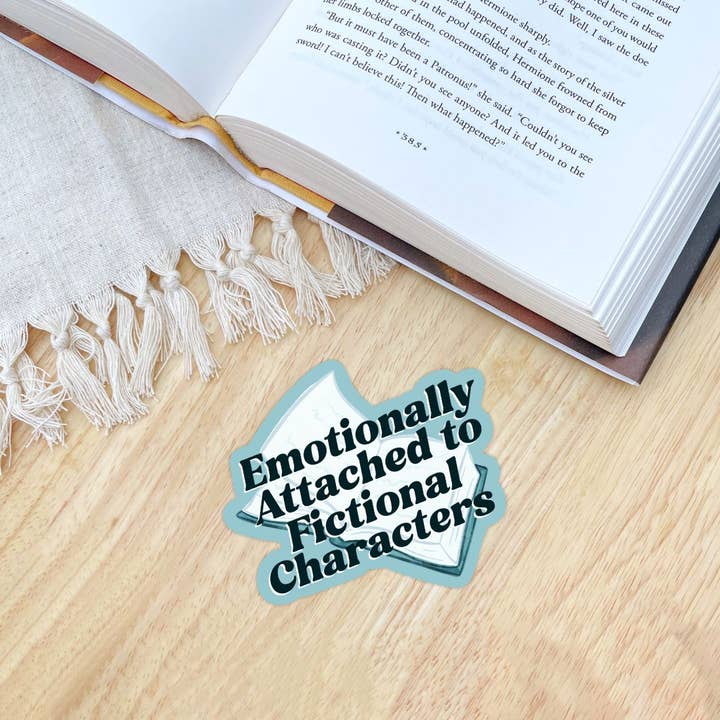 Serafine Art and Design - Wholesale Sticker - Emotionally Attached To Fictional Characters Sticker4
