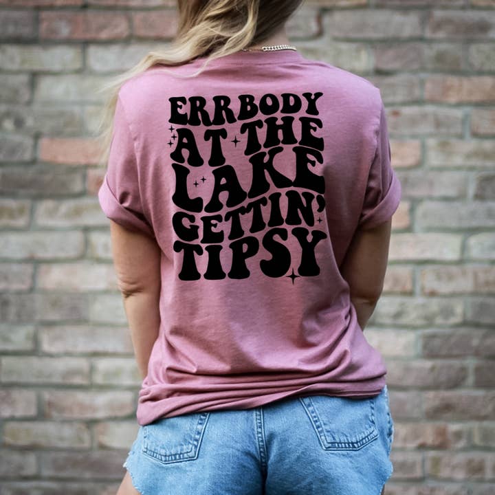 FAMS design - Wholesale Screen printed t-shirt – Women′s - Errbody At The Lake Gettin Tipsy Wavy Summer Graphic Tee2