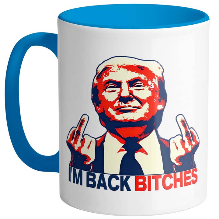 God And Glory Gifts - Wholesale Coffee Mug - I'm Back Bitches Trump Ceramic Coffee Cup 1