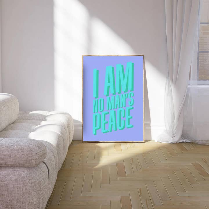 Olive Street Collective - Wholesale Art Print - I Am No Man's Peace Print6