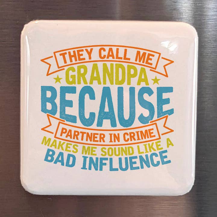 They call me Grandpa Fridge Magnet for wholesale by PhiloPerse