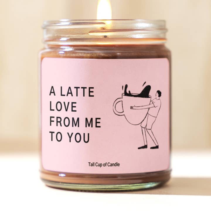 A Latte Love From Me To You | Bougie cadeau romantique | Bougie sur le thème du café | Bougie de soja coulée à la main pour la vente par Tall Cup of Candle