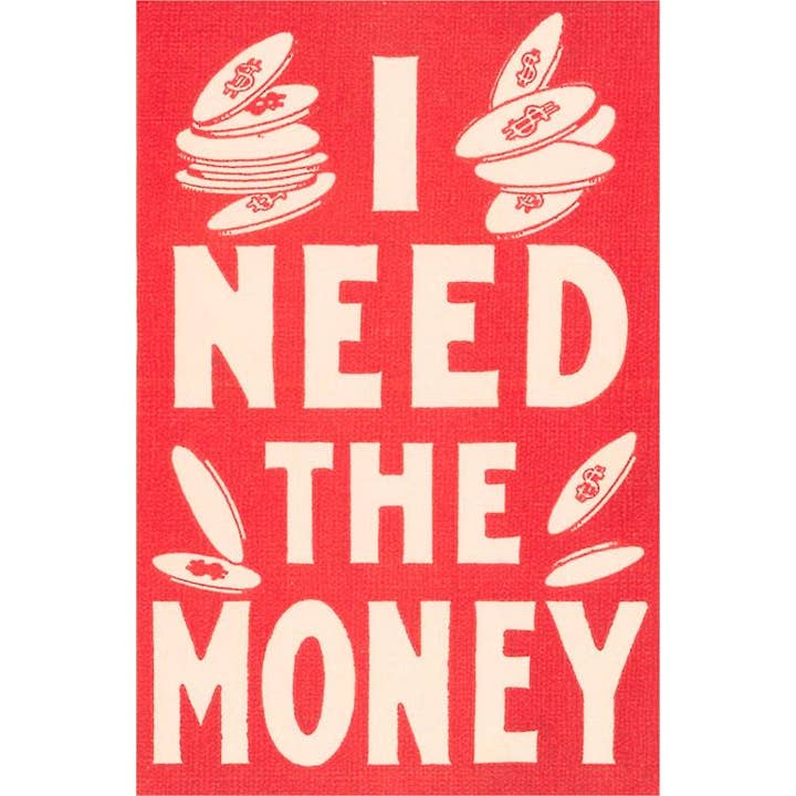 Found Image Press - Wholesale Postcard - Postcard SQ-52 I Need the Money