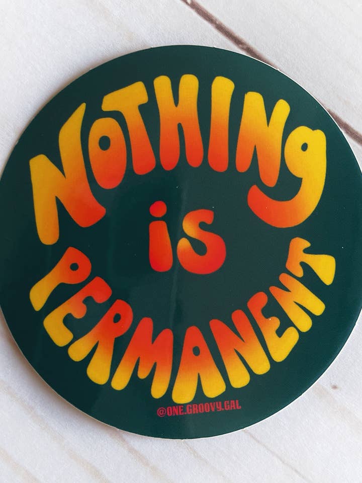 Impermanence Sticker for wholesale by OneGroovyGal