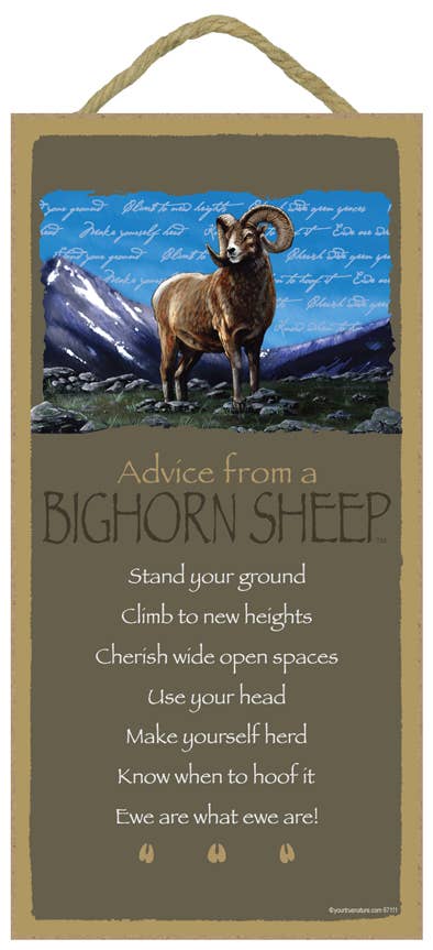 SJT Enterprises, Inc. - Wholesale Sign - Big Horn Sheep / Advice From  - 5" x 10" wood plaque, sign -0