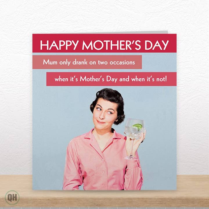 Mamá solo bebía en dos ocasiones... - Tarjeta divertida para el Día de la Madre para venta al por mayor de Quitting Hollywood