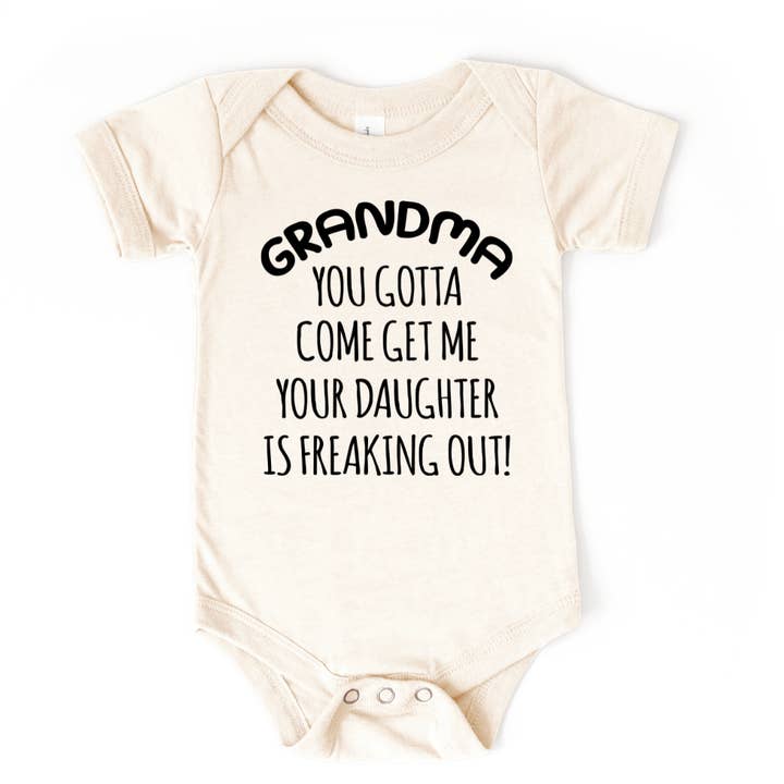 Grandma You Gotta Come Get Me Cotton Onesie Baby Gift for wholesale by Mama and Littles Apparel