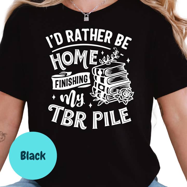 Purely Bookish - Wholesale Screen printed t-shirt – Women′s - TBR Pile Shirt, I'd Rather Be Home Reading Tee, Book Lover T-Shirt, Funny Bookish Graphic Tee, Introvert Bookworm Gift, Reading Shirt2