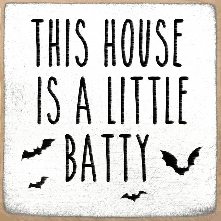 Gar Wholesale Inc. - Wholesale Sign - 4X4-434 Batty
