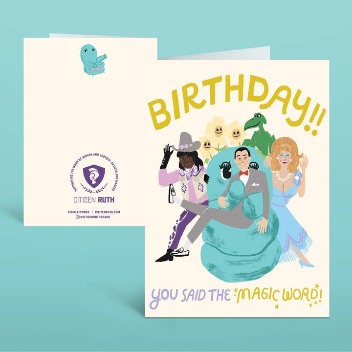 Citizen Ruth - Wholesale Birthday Card - Pee Wee Birthday You Said the Magic Word card