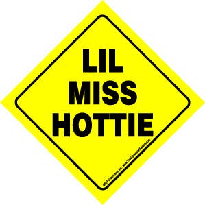Lil miss hottie Auto Attitudes Car Signs with suction cup for wholesale by SJT Enterprises, Inc.
