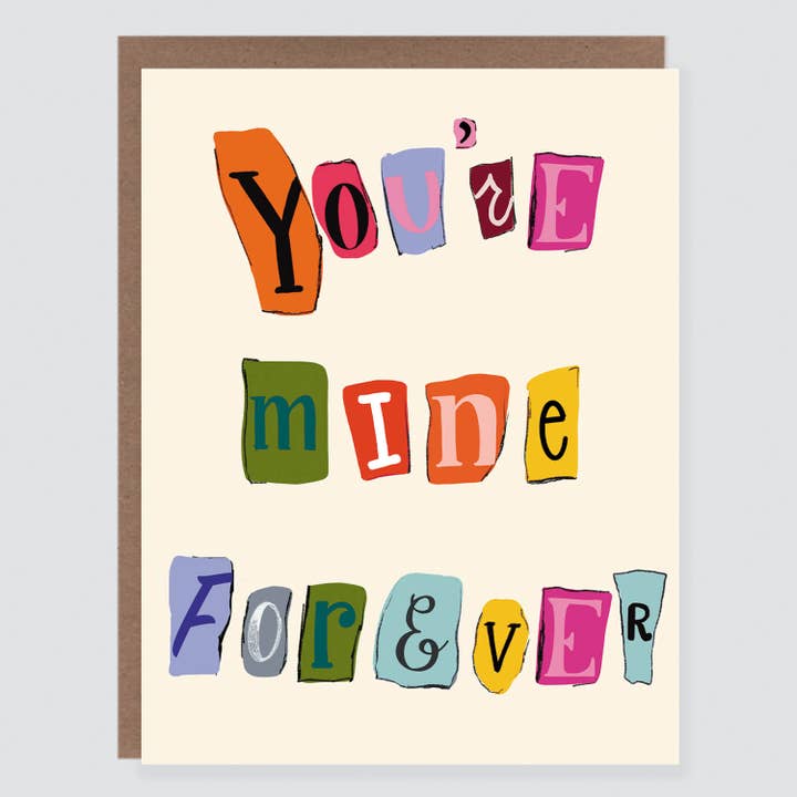 Morgan Swank Studio - Wholesale Love Card - Mine Forever Ransom Note | Love + Valentine's Card