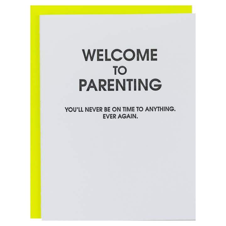 Parenting: You'll Never Be On Time, Ever Again - Funny Parenting Card for wholesale by Chez Gagné