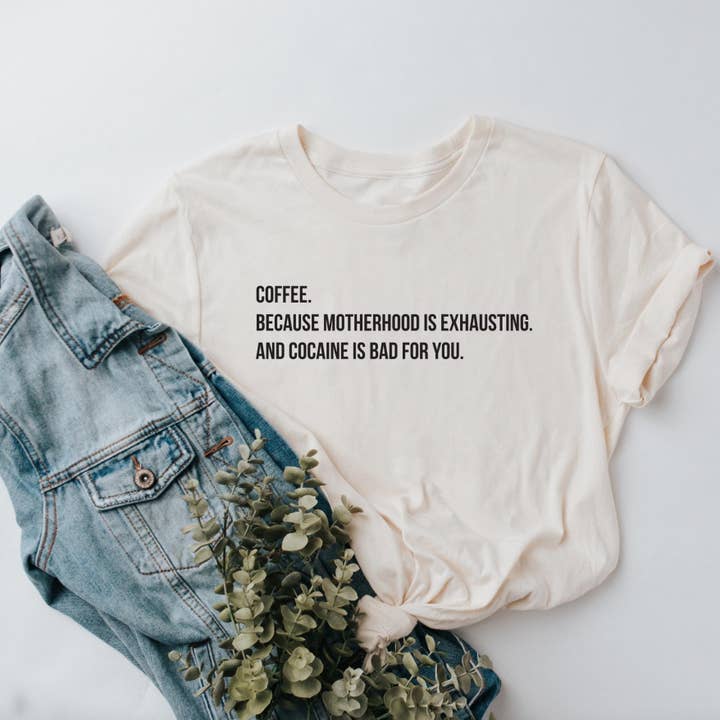 Le café parce que la maternité est épuisante et la cocaïne fait court pour la vente par Dockery Corporation