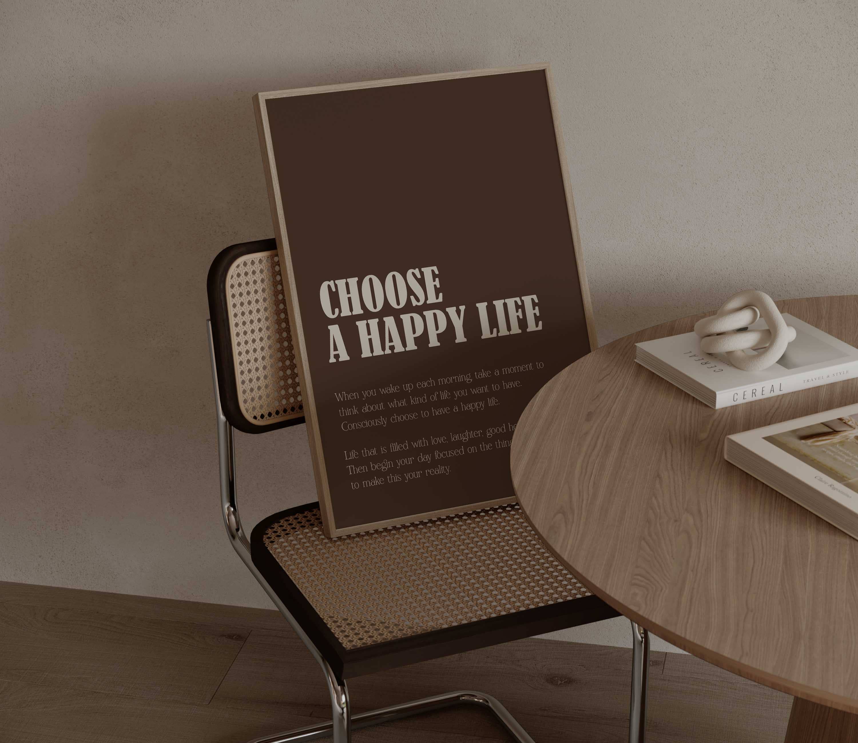 D'LUXE PRINTS - Wholesale Art Print - Choose A Happy Life Brown Print3