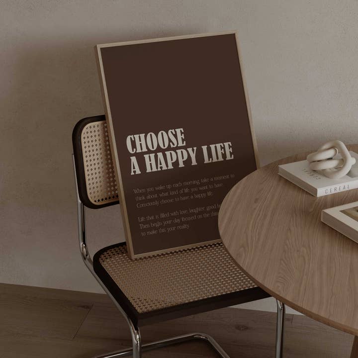 D'LUXE PRINTS - Wholesale Art Print - Choose A Happy Life Brown Print3