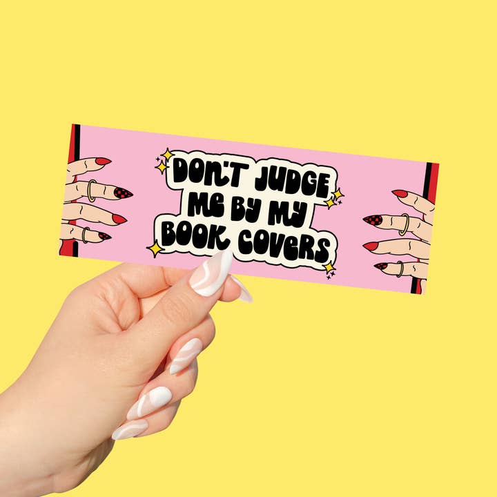 Sunshine & Lemons Co. - Wholesale Bookmark - Don't Judge Me By My Book Covers Bookmark
