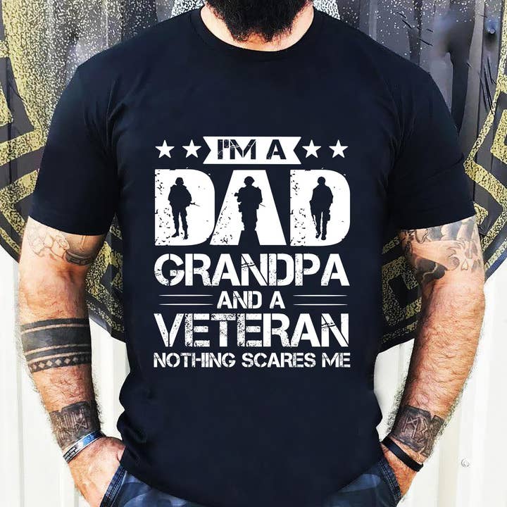 I’m A Dad Grandpa And A Veteran Nothing Scares Me Shirt for wholesale by EagleAceApparel