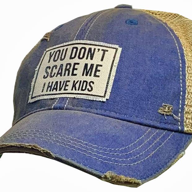 You Don't Scare Me I Have Kids Trucker Hat Baseball Cap for wholesale by Vintage Life