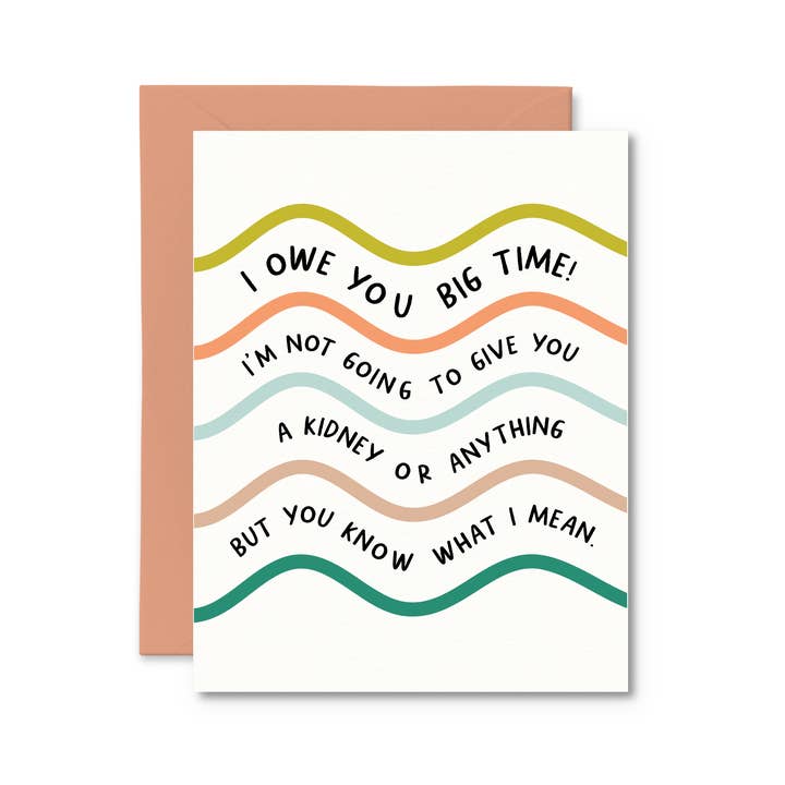 Pretty by Her - Wholesale Thank You Card - I Owe You Big TIme Thank You Card