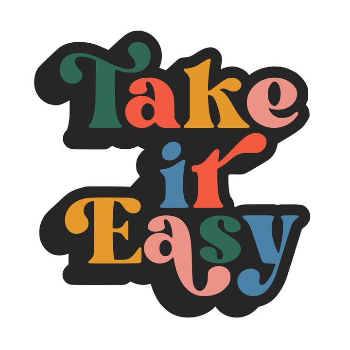 Pegatina de vinilo de alta calidad con cita motivacional "Take it Easy". para venta al por mayor de Juju and Moxie