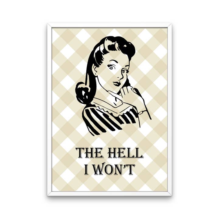 The Hell I Won't Retro Print for wholesale by Fairy Bread Designs