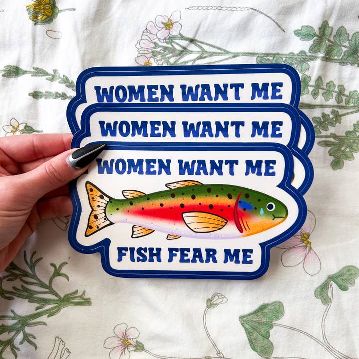 Hollandaize Art – wholesale Sticker – Women Want Me Fish Fear Me Trout Bumper Sticker3