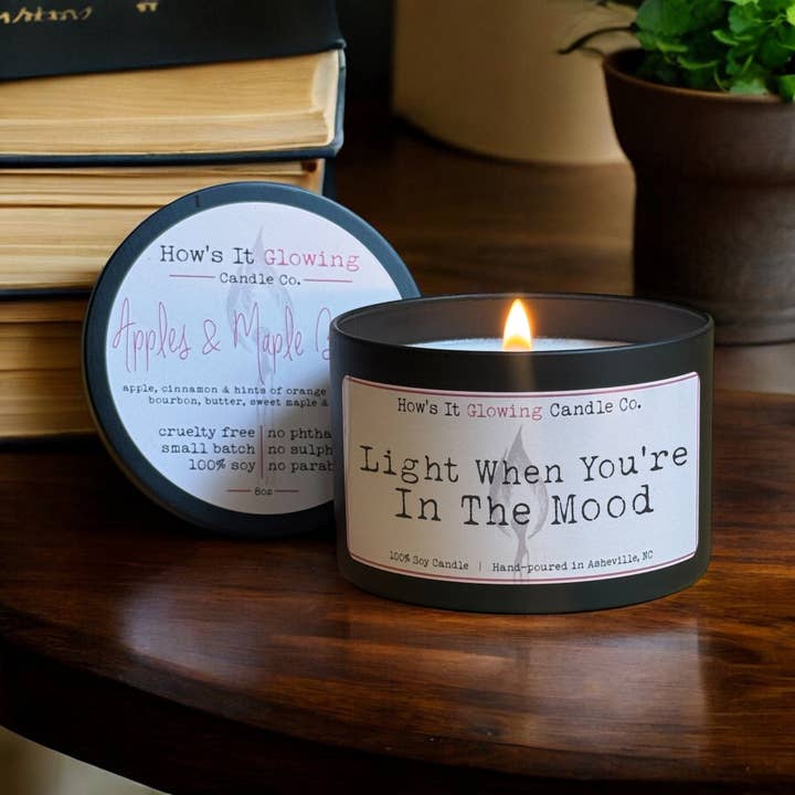 How's It Glowing Candle Co. - Wholesale Jar/Filled Candle - Light When You're In The Mood - 100% Soy Candle