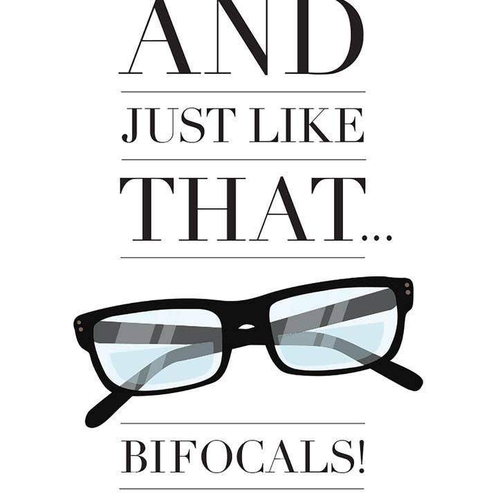 Design With Heart - Wholesale Birthday Card - And Just Like That... Bifocals! - Happy Birthday Card2