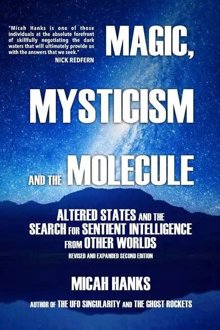 Books by splitShops - Wholesale Science & Math - Magic, Mysticism and the Molecule: Altered States and the Search for Sentient Intelligence from Other Worlds - Paperback0
