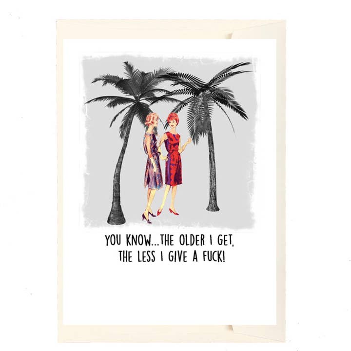 Darling, the Older I Get, the Less I Give a Fuck for wholesale by Paperlove Boutique