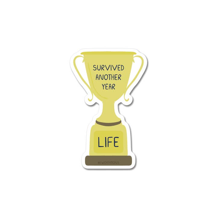Kwohtations - Wholesale Sticker - Survived Another Year Trophy Sticker