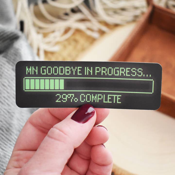 Wild North Co - Wholesale Sticker - MN Goodbye Loading Sticker0
