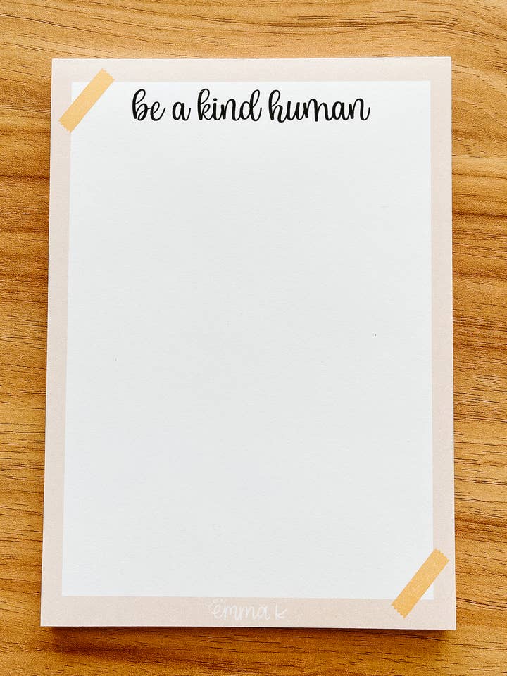 Be a Kind Human Notepad for wholesale by Made by Emma K
