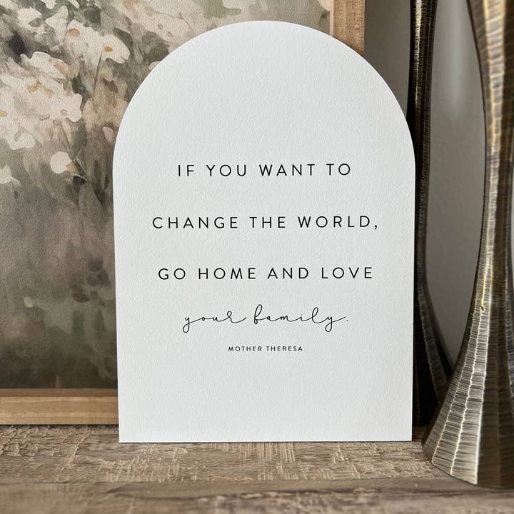 Lily and Sparrow - Wholesale Sign - If You Want To Change The World Arch