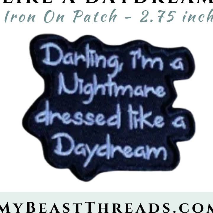 Nightmare Dressed Daydream Embroidered Patch- RTS for wholesale by Beast Threads LLC