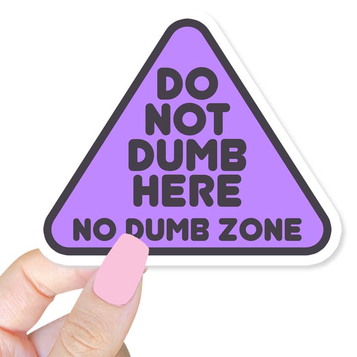 Do Not Dumb Here Purple Sticker for wholesale by Lil Charmery