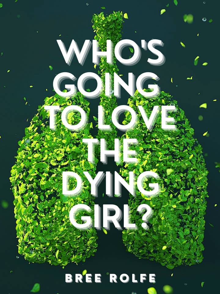 Who's Going to Love the Dying Girl? for wholesale by Unsolicited Press