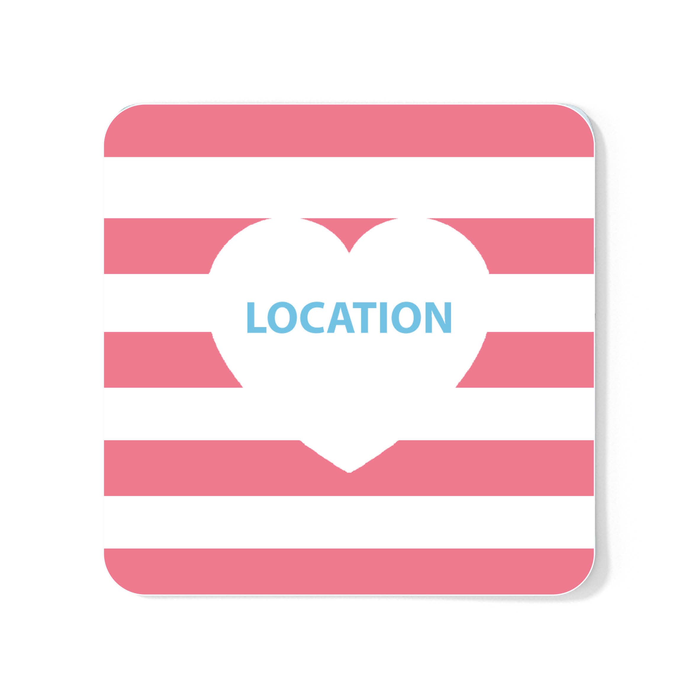 Betty Boyns Designs – wholesale Coasters – HEART MY  LOCATION COASTER
State your required location7