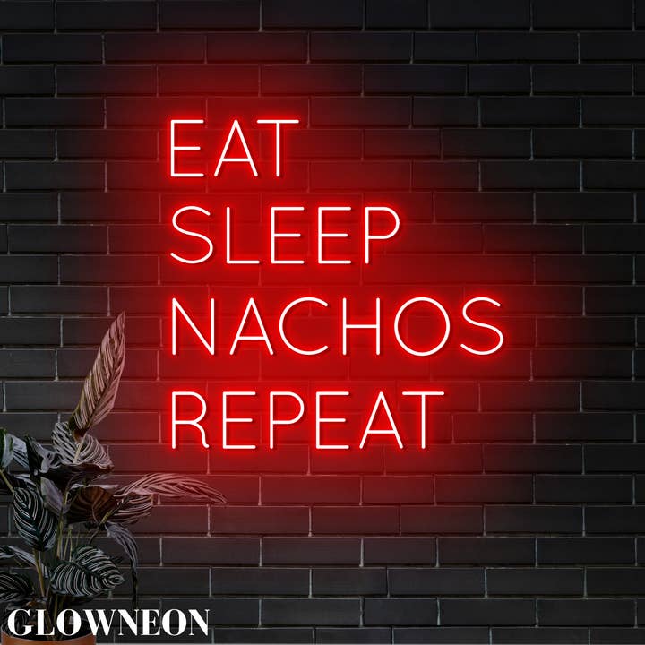 Spis Sov Nachos Gentag Neonskilt, Nachos Mexicansk Butiksdekoration for engroshandel hos Glow Neon