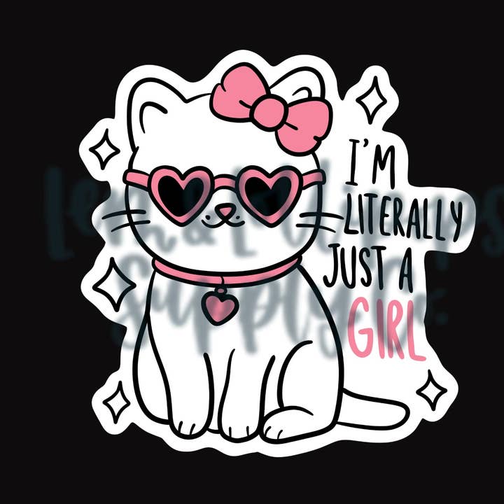 Autocollant Chat Je Suis Littéralement Juste une Fille pour la vente par Lem&Lollipops Supply Co. LLC