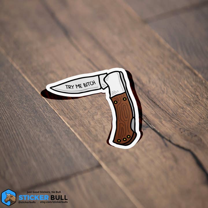 Sticker Bull - Wholesale Sticker - Pocket Knife "Try Me Bitch" Sticker2