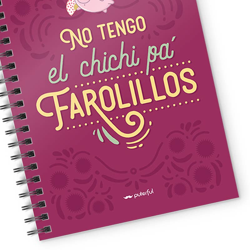 Puterful - Wholesale Notebook - Notebook - I don't have the chichi pa'farolilos2