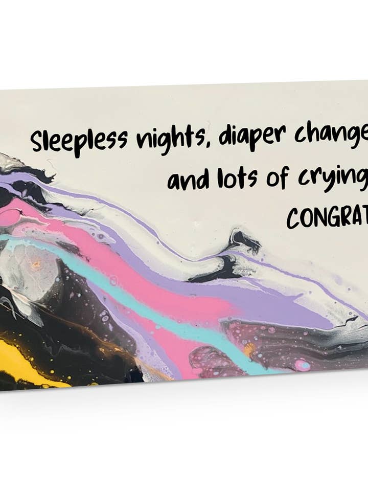 CONGRATS - SLEEPLESS NIGHTS, DIAPER CHANGES Greeting Card for wholesale by Two Brides Presents