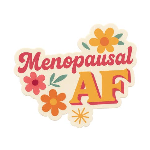 MENOPAUSAL AF STICKER for wholesale by Stickerlishious