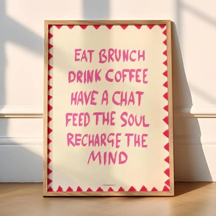 Eat Brunch, Drink Coffee Wall Art Print for wholesale by Createdbyharry